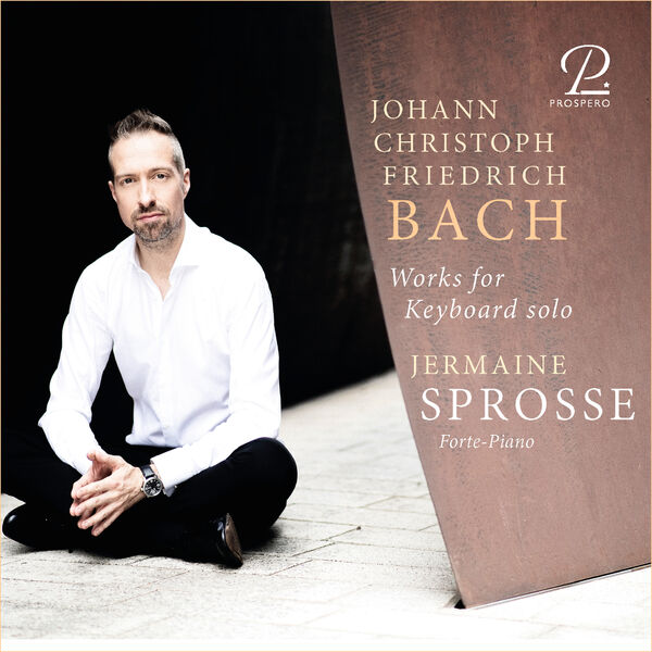 Jermaine Sprosse - Johann Christian Friedrich Bach: Works for Keyboard Solo (2023) [FLAC 24bit/96kHz]