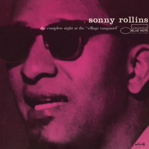Sonny Rollins – Complete Night At the Village Vanguard (1957/2013) [FLAC 24 bit, 192 kHz]