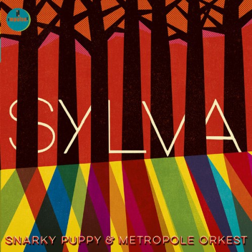 Snarky Puppy, Metropole Orkest – Sylva (2015) [FLAC 24 bit, 44,1 kHz]
