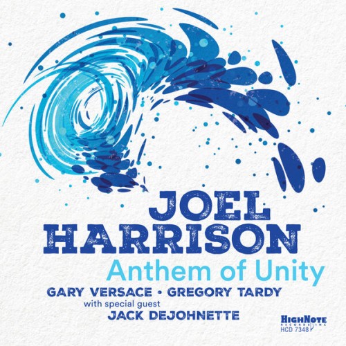 Joel Harrison – Anthem of Unity (2023) [FLAC 24 bit, 96 kHz]