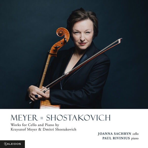 Joanna Sachryn, Paul Rivinius – Meyer & Shostakovich: Works for Cello & Piano (2023) [Official Digital Download 24bit/96kHz]
