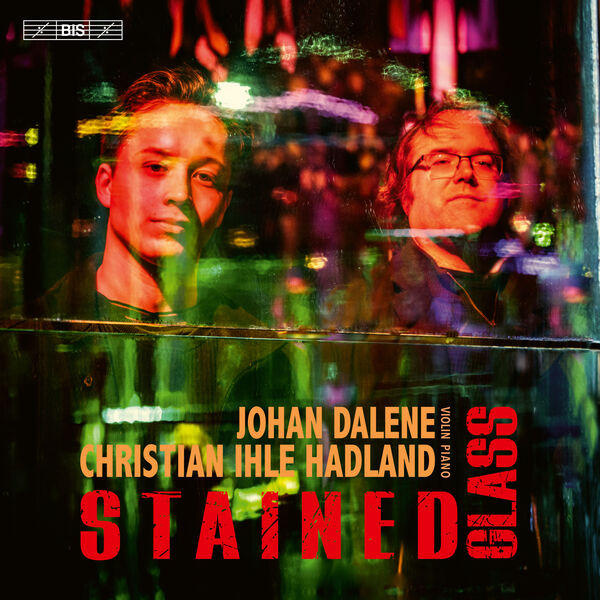 Johan Dalene & Christian Ihle Hadland – Stained Glass (2023) [Official Digital Download 24bit/96kHz]