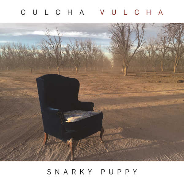 Snarky Puppy – Culcha Vulcha (2016) [Official Digital Download 24bit/48kHz]