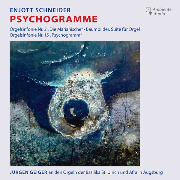Jürgen Geiger – Psychogramme (2023) [FLAC 24bit/44,1kHz]