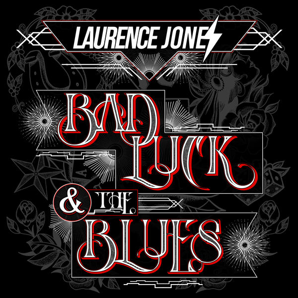 Laurence Jones - Bad Luck & The Blues (2023) [FLAC 24bit/48kHz]