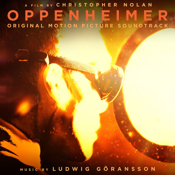 Ludwig Goransson – Oppenheimer (2023) [Official Digital Download 24bit/48kHz]