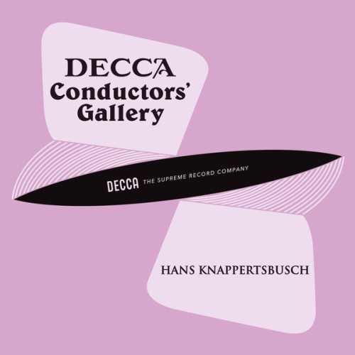 London Philharmonic Orchestra – Conductor’s Gallery, Vol. 17: Hans Knappertsbusch (2023) [FLAC 24 bit, 48 kHz]