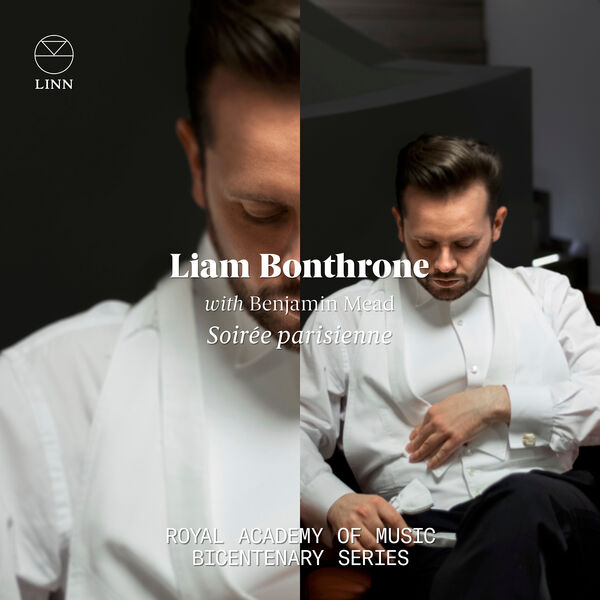 Liam Bonthrone and Benjamin Mead – Soirée parisienne: Royal Academy of Music Bicentenary Series (2023) [Official Digital Download 24bit/96kHz]