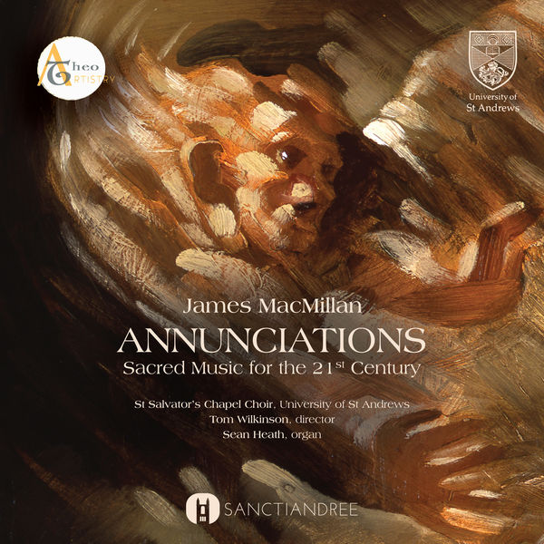 St. Salvator’s Chapel Choir, Tom Wilkinson – Annunciations (2018) [Official Digital Download 24bit/96kHz]