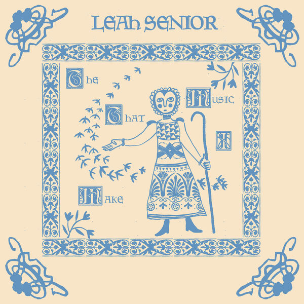 Leah Senior – The Music That I Make (2023) [FLAC 24bit/48kHz]