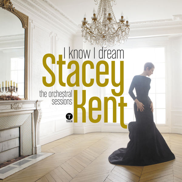 Stacey Kent – I Know I Dream: The Orchestral Sessions (Deluxe Version) (2017) [Official Digital Download 24bit/44,1kHz]