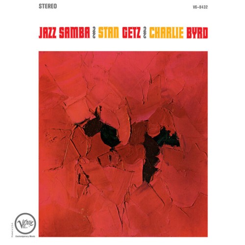 Stan Getz, Charlie Byrd – Jazz Samba (1962/2014) [FLAC 24 bit, 192 kHz]