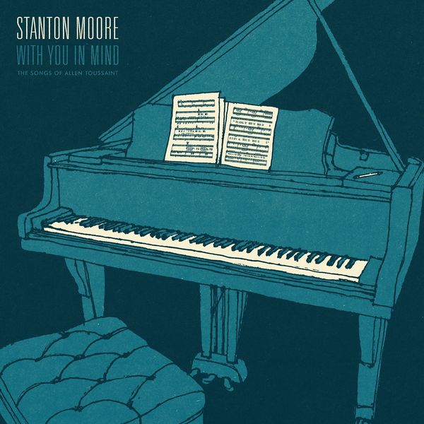 Stanton Moore – With You In Mind (2017) [Official Digital Download 24bit/44,1kHz]