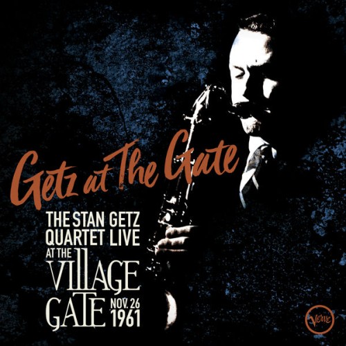 Stan Getz – Getz At The Gate – Live at the Village Gate – Nov. 26, 1961 (2019) [FLAC 24 bit, 192 kHz]
