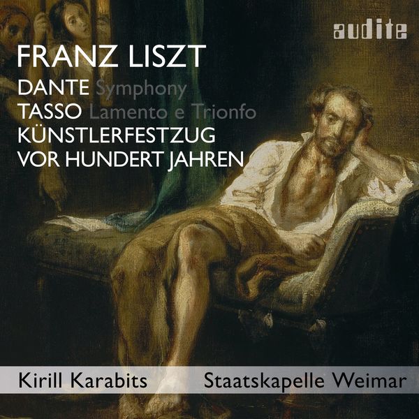Staatskapelle Weimar & Kirill Karabits – Liszt: Dante Symphony, Tasso, Künstlerfestzug & Vor hundert Jahren (Bonus Track Edition) (2020) [Official Digital Download 24bit/96kHz]
