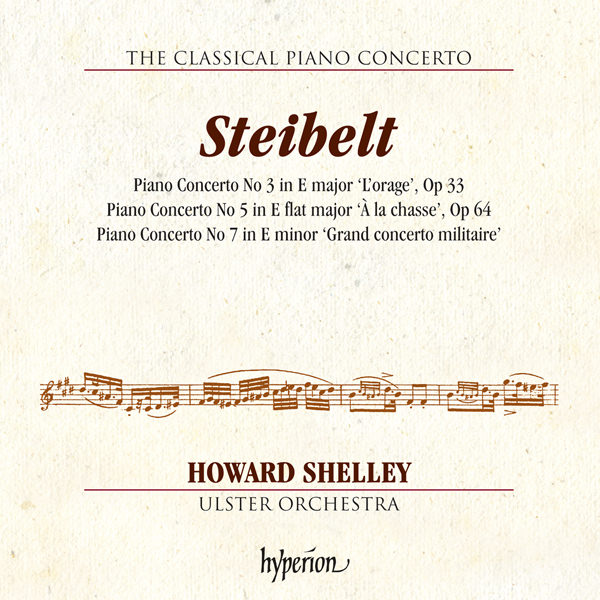 Howard Shelley, Ulster Orchestra – Steibelt: Piano Concertos Nos. 3, 5 & 7 (2016) [Official Digital Download 24bit/96kHz]