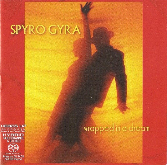 Spyro Gyra – Wrapped In A Dream (2006) MCH SACD ISO + Hi-Res FLAC