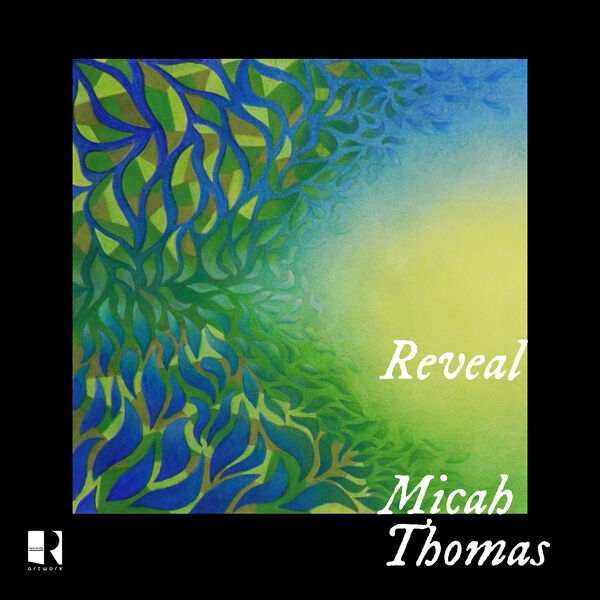 Micah Thomas - Reveal (2023) [FLAC 24bit/48kHz] Download