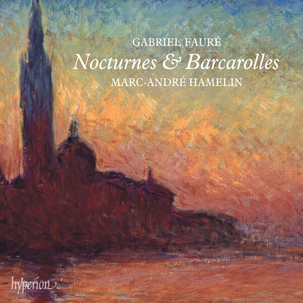 Marc-André Hamelin - Fauré: Nocturnes & Barcarolles (2023) [FLAC 24bit/192kHz]