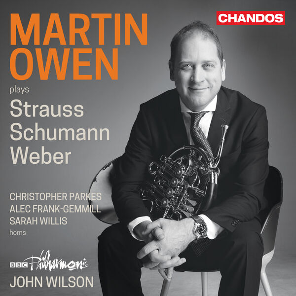 Martin Owen, BBC Philharmonic, John Wilson - Martin Owen Plays Strauss, Schumann & Weber (2023) [FLAC 24bit/96kHz]