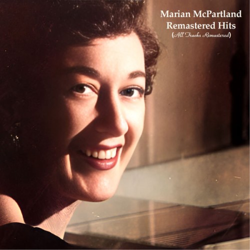 Marian McPartland – Remastered Hits (2023) [FLAC 24 bit, 44,1 kHz]