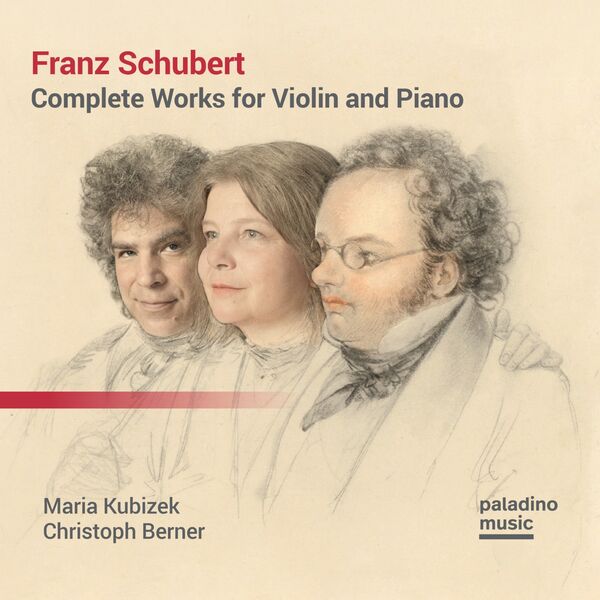 Maria Kubizek – Franz Schubert: Complete Works for Violin and Piano (2023) [FLAC 24bit/96kHz]