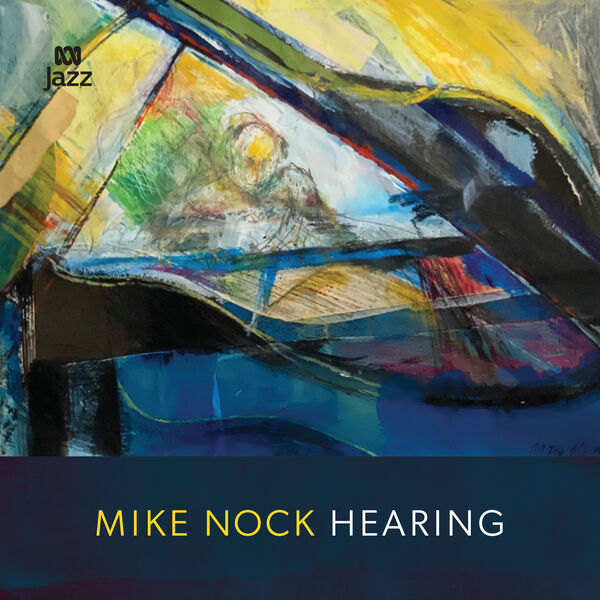 Mike Nock – Hearing (2023) [Official Digital Download 24bit/96kHz]