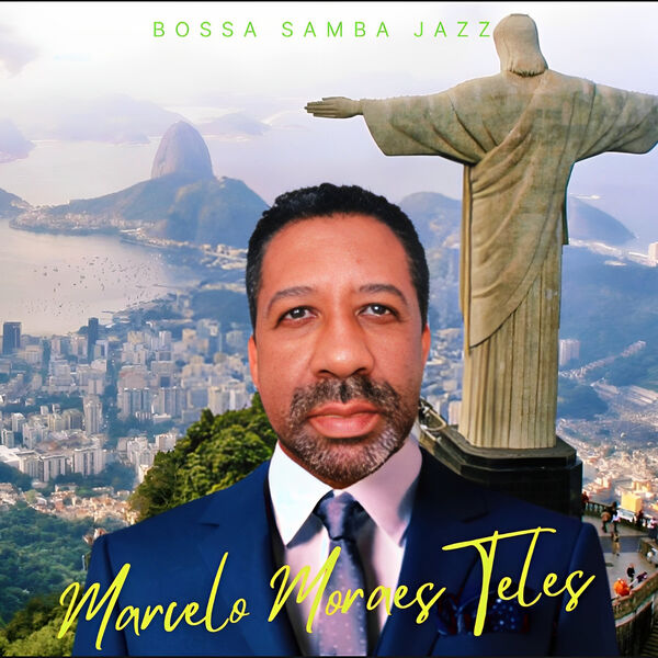 Marcelo Moraes Teles - Bossa Samba Jazz (2023) [FLAC 24bit/44,1kHz] Download