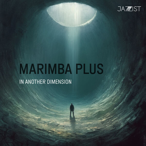 Marimba Plus - In Another Dimension (2023) [FLAC 24bit/96kHz] Download