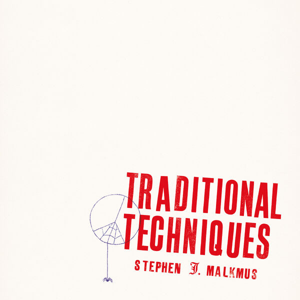 Stephen Malkmus – Traditional Techniques (2020) [Official Digital Download 24bit/96kHz]