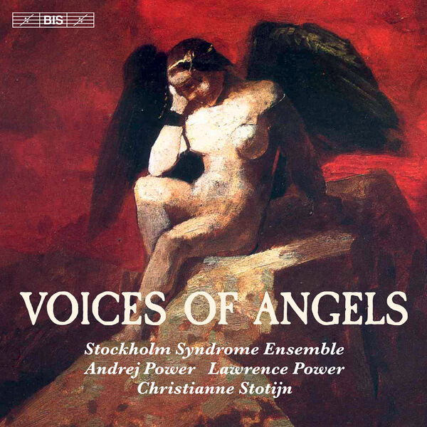 Stockholm Syndrome Ensemble, Andrej Power, Lawrence Power, Christianne Stotijn – Voices of Angels (2020) [Official Digital Download 24bit/96kHz]