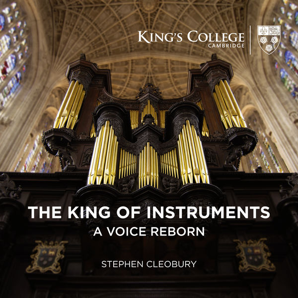 Stephen Cleobury – The King of Instruments: A Voice Reborn (2017) [Official Digital Download 24bit/192kHz]