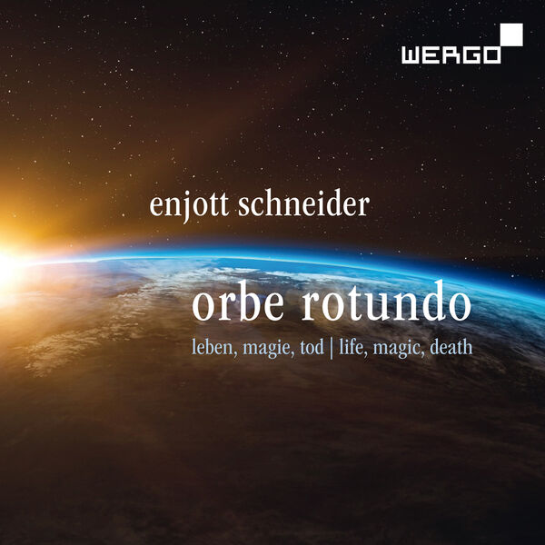 Münchner MotettenChor - Schneider: Orbe Rotundo (2023) [FLAC 24bit/48kHz] Download