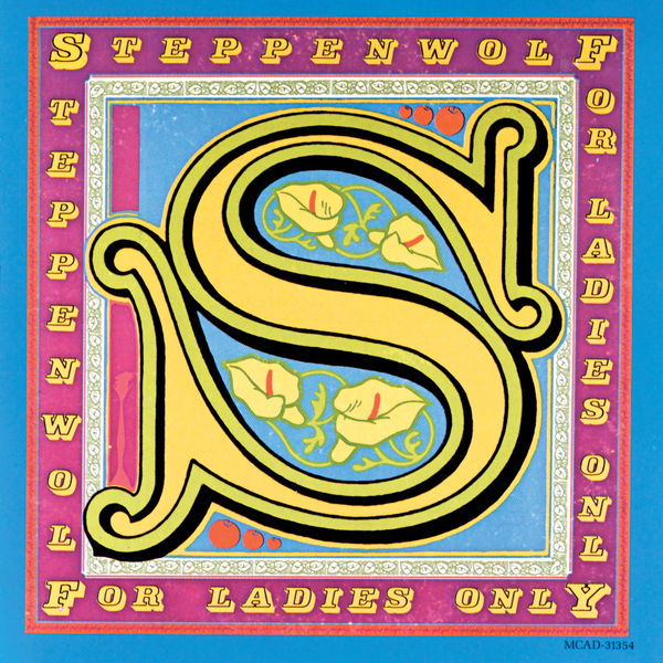 Steppenwolf – For Ladies Only (1971/2015) [Official Digital Download 24bit/192kHz]