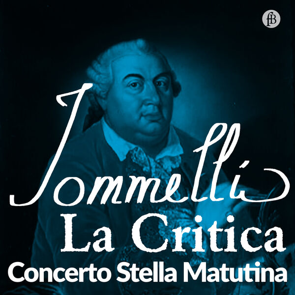 Niccolò Jommelli - Jommelli: La Critica (2023) [FLAC 24bit/48kHz] Download