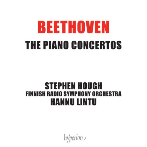 Stephen Hough, Hannu Lintu, Finnish Radio Symphony Orchestra – Beethoven: The Piano Concertos (2020) [FLAC 24 bit, 96 kHz]
