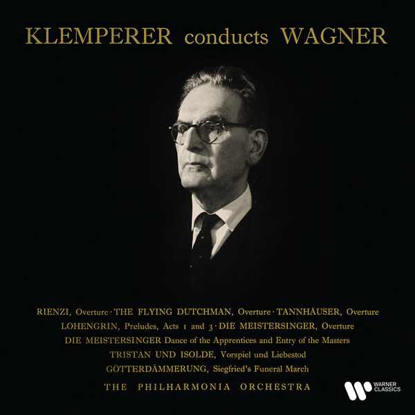 Otto Klemperer - Klemperer Conducts Wagner: Overtures & Preludes (2023) [FLAC 24bit/192kHz] Download