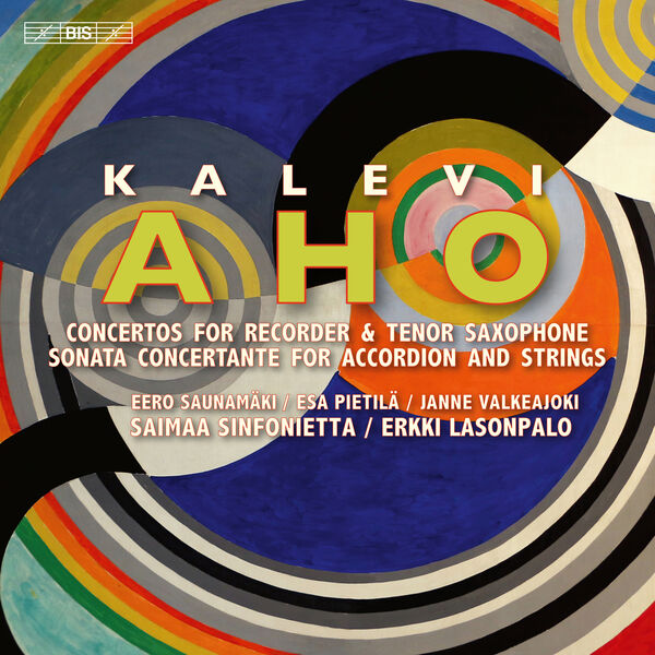Saimaa Sinfonietta & Erkki Lasonpalo – Aho: Concertante Works for Recorder, Saxophone and Accordion (2023) [Official Digital Download 24bit/96kHz]