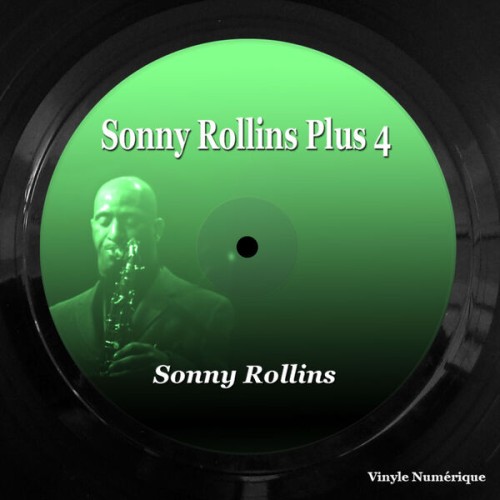 Sonny Rollins – Sonny Rollins Plus 4 (1956/2023) [FLAC 24 bit, 88,2 kHz]