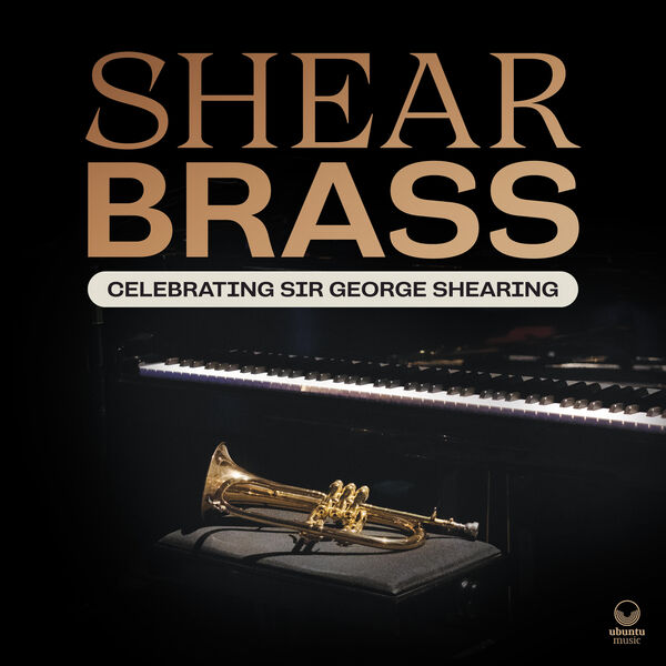 Shear Brass – Celebrating Sir George Shearing (2023) [FLAC 24bit/44,1kHz]