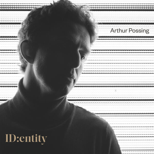 Arthur Possing Quartet - ID: entity (2023) [FLAC 24bit/96kHz] Download