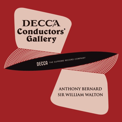 Anthony Bernard – Conductor’s Gallery, Vol. 1: Anthony Bernard, Sir William Walton (2023) [FLAC 24 bit, 48 kHz]
