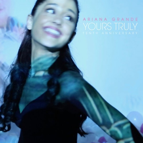 Ariana Grande – Yours Truly (Tenth Anniversary Edition) (2023) [FLAC 24 bit, 48 kHz]