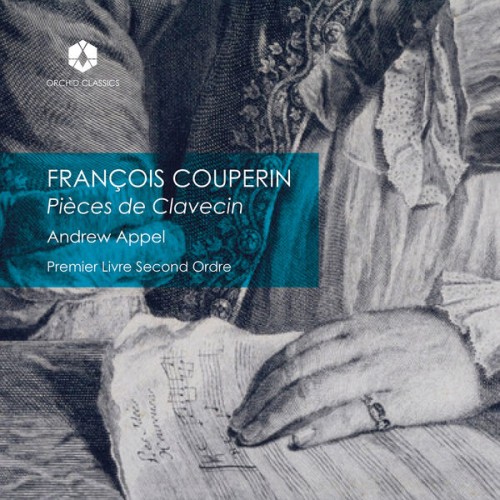 Andrew Appel – Couperin: Premier livre de pièces de clavecin, Premier Ordre (2023) [FLAC 24 bit, 96 kHz]