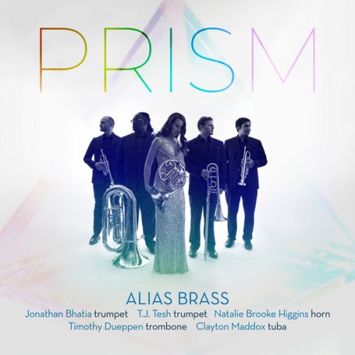 Alias Brass, Jonathan Bhatia, T.J. Tesh, Natalie Brooke Higgins, Timothy Dueppen, Clayton Maddox – Prism (2023) [FLAC 24 bit, 96 kHz]