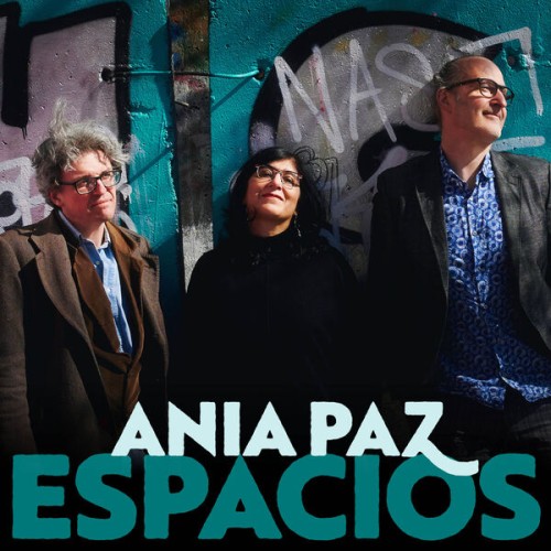 Ania Paz - Espacios (2023) Download