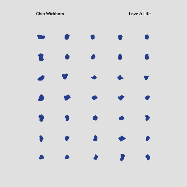 Chip Wickham - Love & Life (2023) [FLAC 24bit/96kHz] Download
