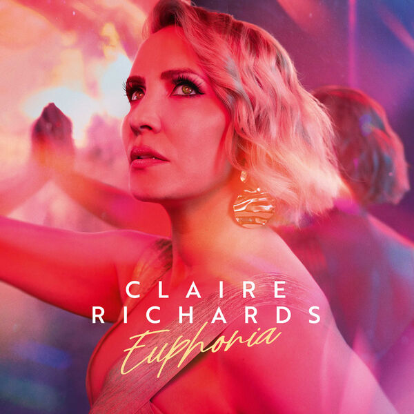 Claire Richards - Euphoria (Deluxe Edition) (2023) [FLAC 24bit/44,1kHz]