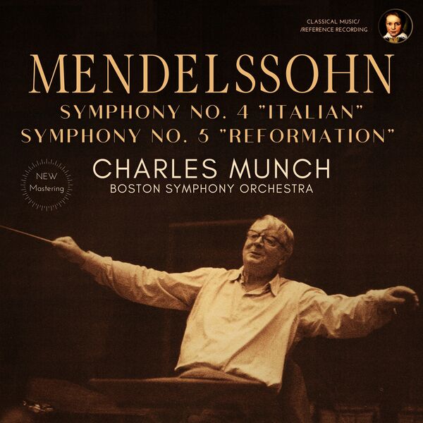 Charles Munch – Mendelssohn: Symphony 4 & 5 by Charles Munch (2023) [FLAC 24bit/96kHz]