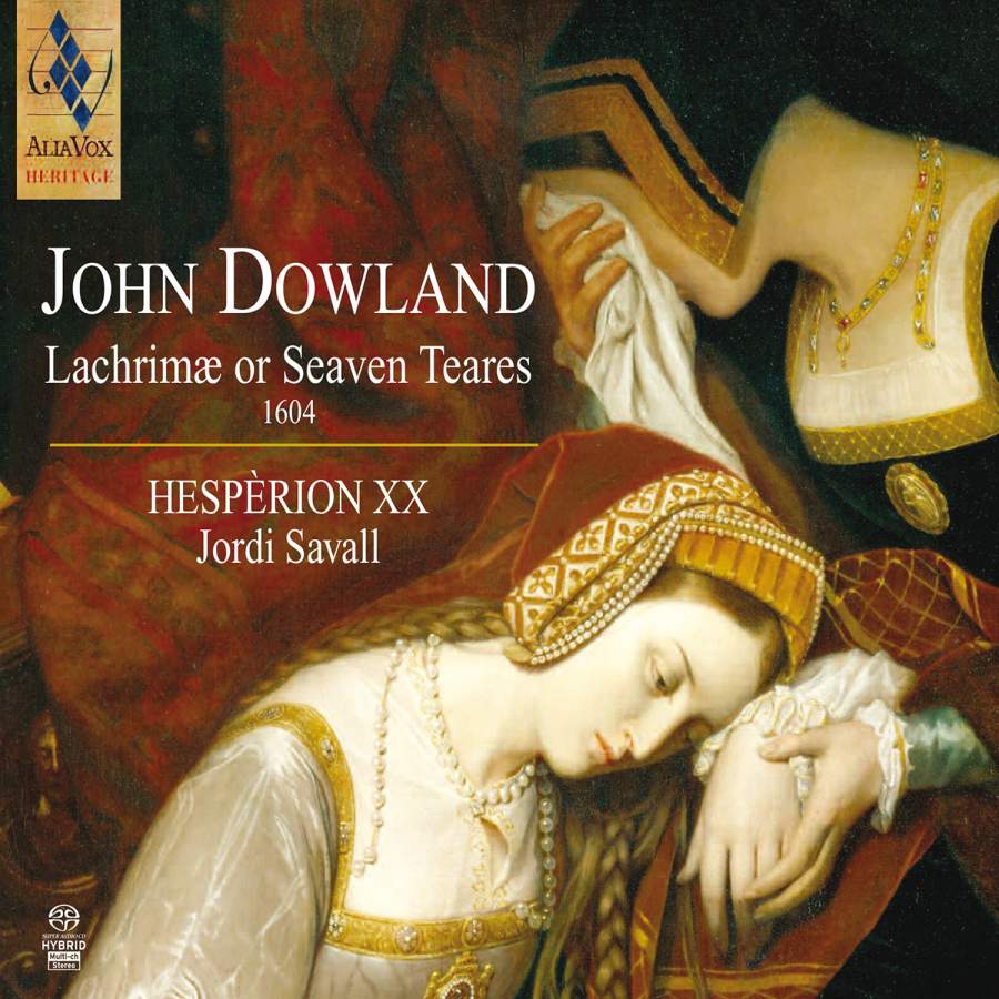 Jordi Savall, Hesperion XX – Dowland: Lachrimae Or Seaven Teare (1988) [Reissue 2013] MCH SACD ISO + DSF DSD64 + Hi-Res FLAC